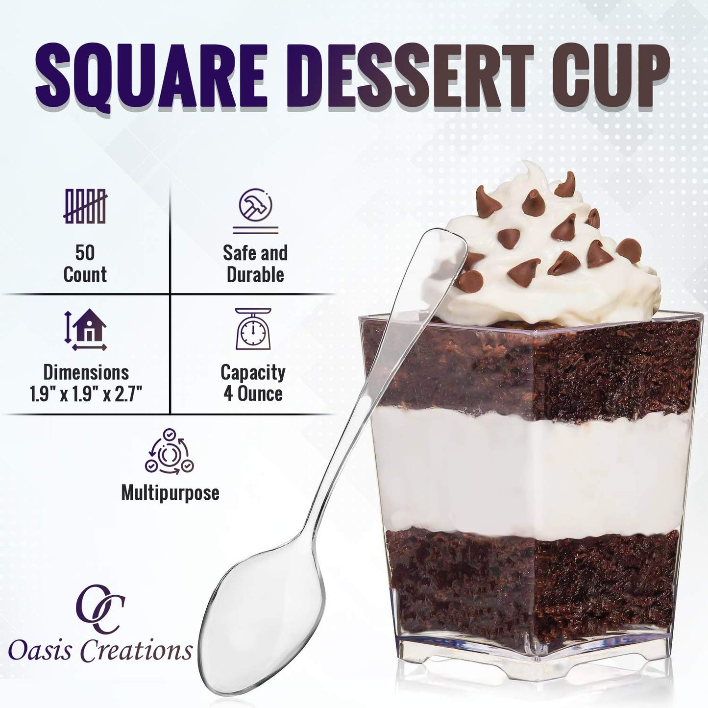 Oasis Creations Square Dessert Cup - 4 Ounce - Durable Crystal Clear Plastic - 50 Count - Ideal for Desserts, Appetizers, Entrees, Puddings, Mousse and More!